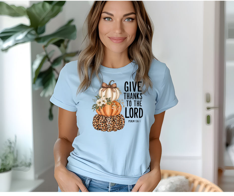 Give Thanks to the Lord t-shirt