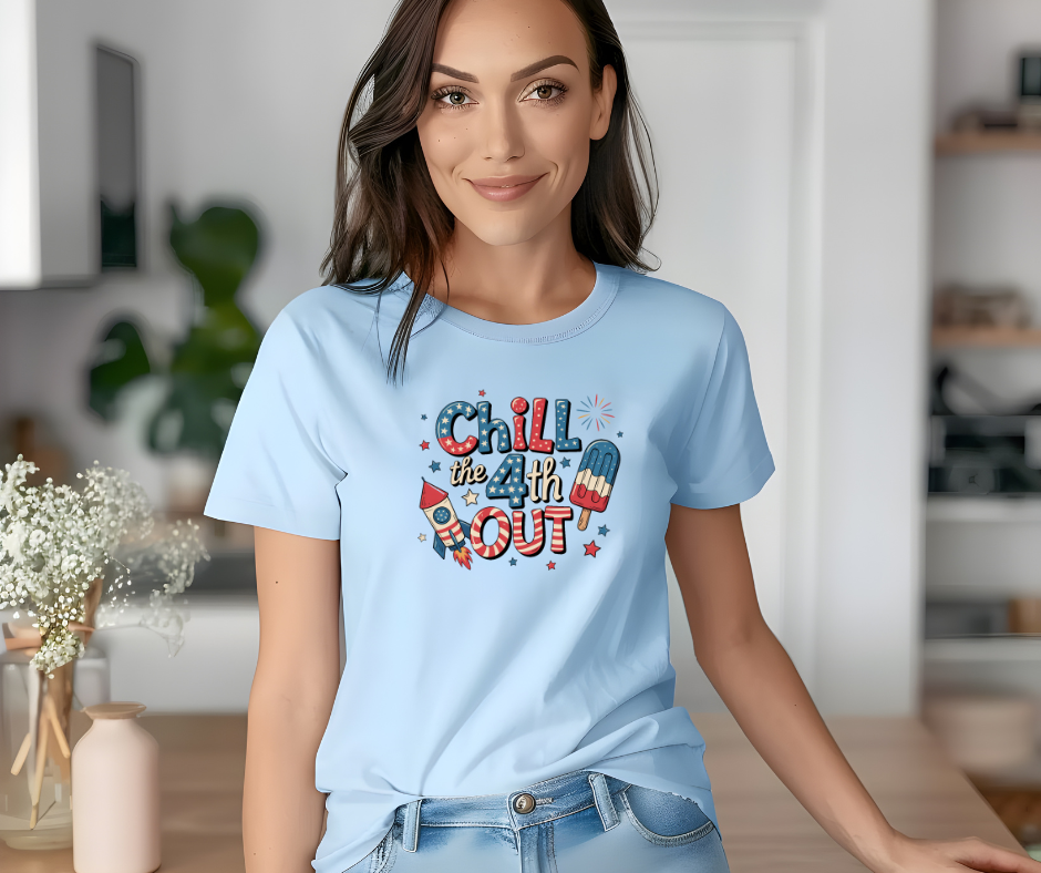 Chill the 4th Out T-shirt