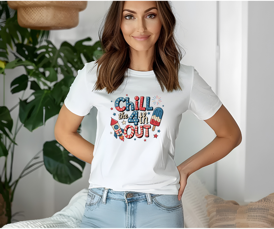Chill the 4th Out T-shirt