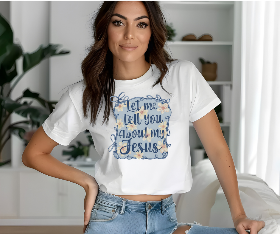 Blue Let me tell you about my Jesus t-shirt