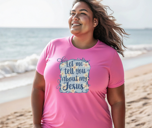 Blue Let me tell you about my Jesus t-shirt