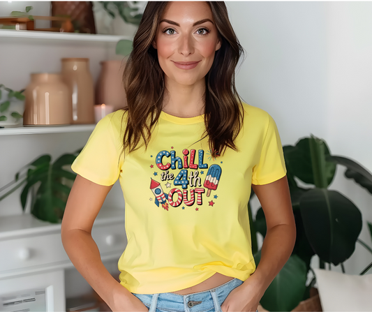 Chill the 4th Out T-shirt