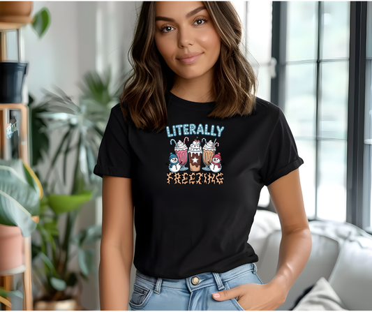 Literally Freezing – T-Shirt