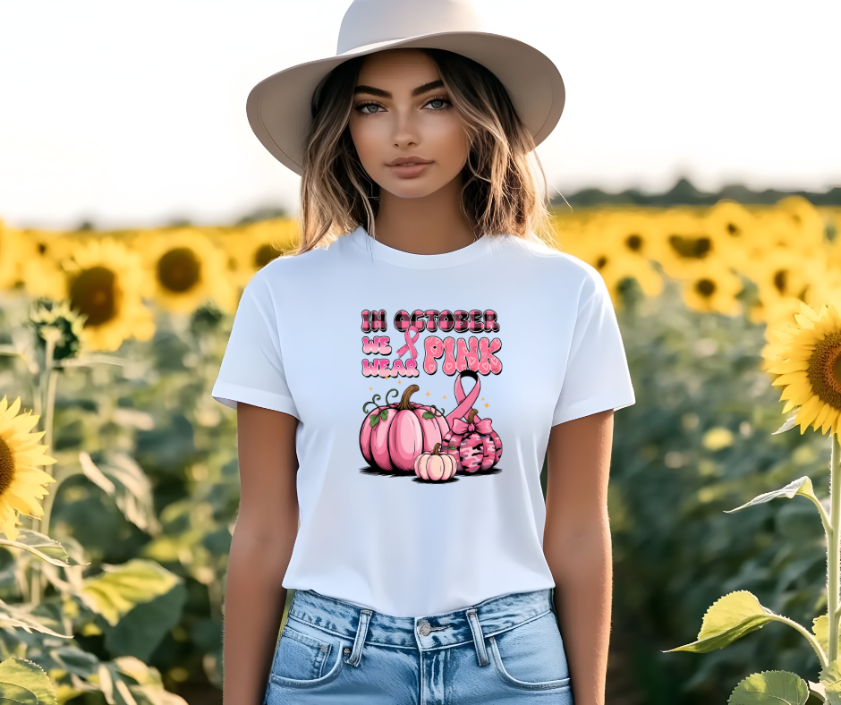 In October We Wear Pink T-Shirt or Sweatshirt