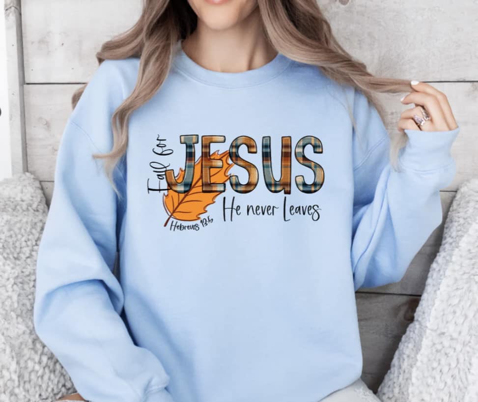 Fall for Jesus Sweatshirt