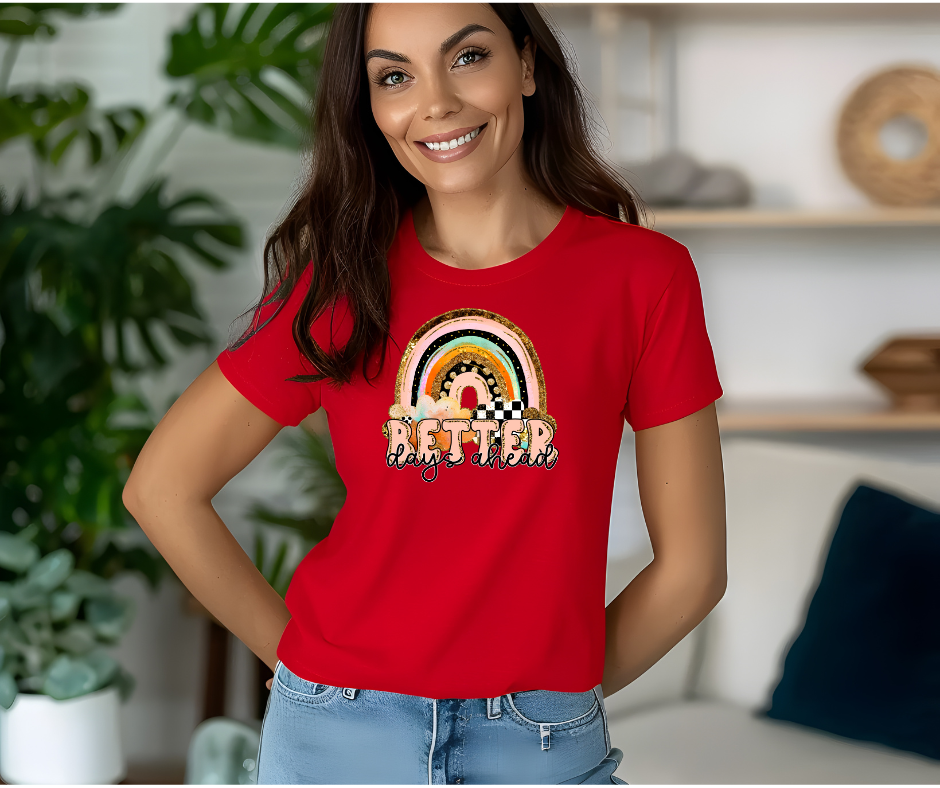 Better Days Ahead T-Shirt