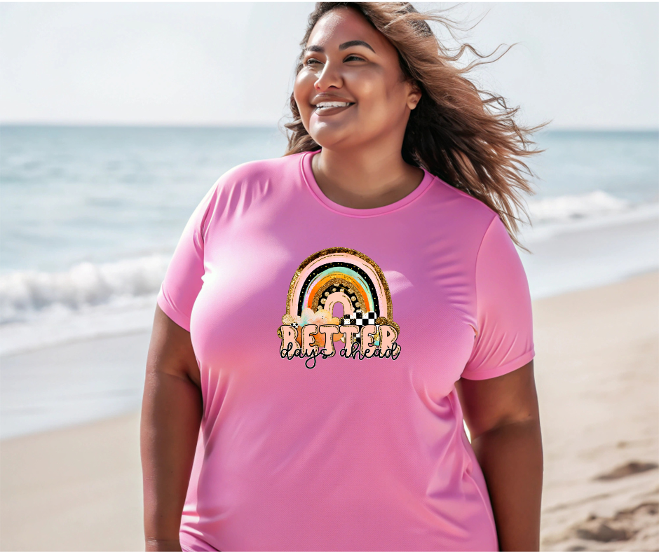 Better Days Ahead T-Shirt