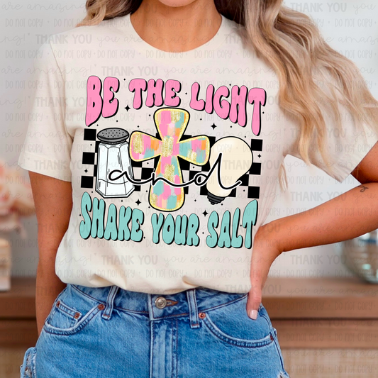 Be the light and share your salt t-shirt