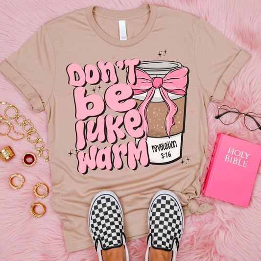 Don't be Luke warm t-shirt