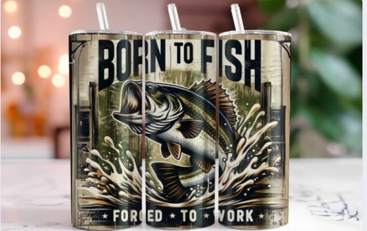 Born to fish 20 oz tumbler